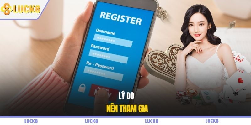 Lý do nên tham gia